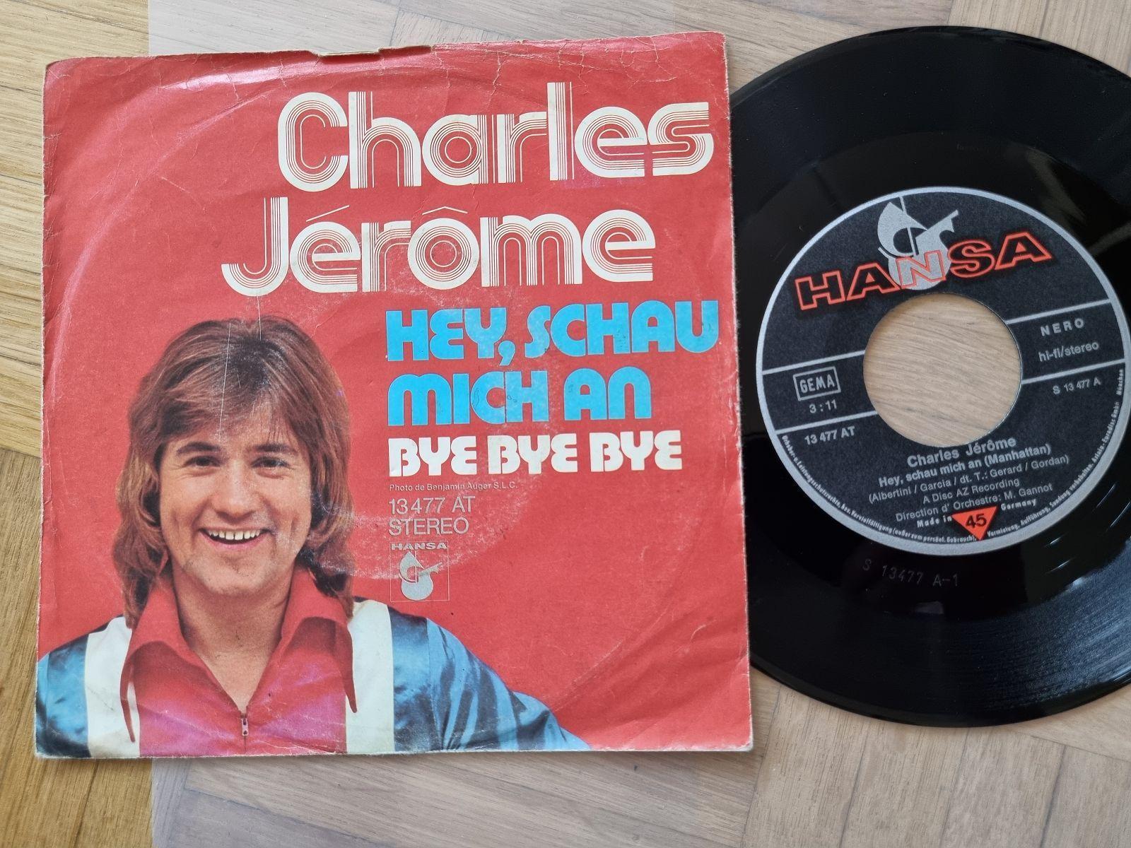 7"" Single Charles Jerome - Hey, schau mich an Vinyl Germany SUNG IN GERMAN