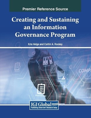 Kris Helge Creating and Sustaining an Information Governance Progr (Taschenbuch)
