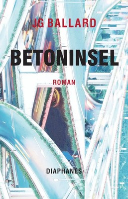 Betoninsel | J. G. Ballard | Taschenbuch | 176 S. | Deutsch | 2025 | diaphanes