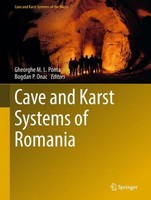 Cave And Karst Systems Of Romania Gheorghe M. L. Ponta