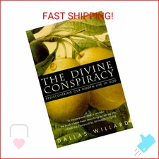 The Divine Conspiracy: Rediscovering Our Hidden Life In God