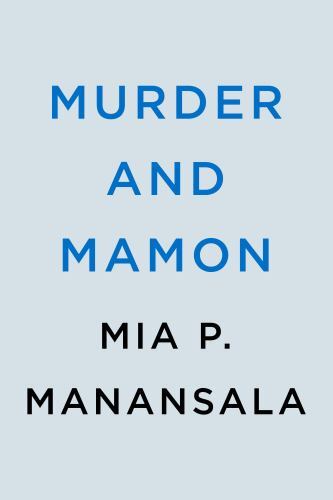 Murder and Mamon by Mia P. Manansala (2023, Trade Paperback)