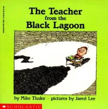 The Teacher From The Black Lagoon - Paperback By Thaler, Mike - VERY GOOD