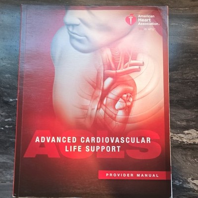 American Heart Association Advanced Cardiovascular Life Support Manual (2016)