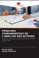 Uwem Essia (U. A.) | Principes Fondamentaux DE L'analyse DES Acteurs | Buch