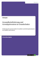Anonymous | GesundheitsföRderung Und GewaltpräVention In Grundschulen | Buch