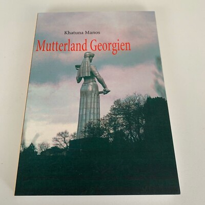 Mutterland Georgien von Khatuna Manos  | p123