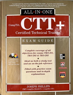 CompTIA CTT+ Certified Technical Trainer All-In-One Exam Guide by Joseph Phillip