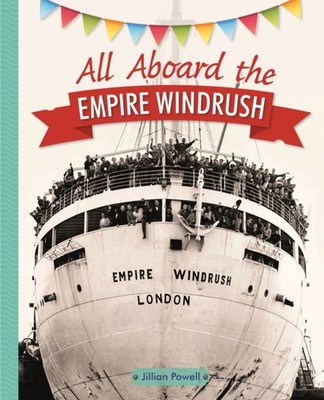 ALL ABOARD THE EMPIRE WINDRUSH KS2 L4 by Jillian Powell Paperback Self Help