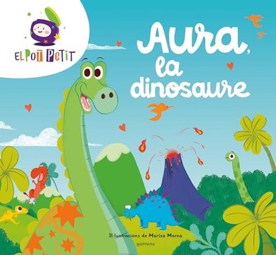 Aura la dinosaure - Catalan Language  NEW El Pot Petit 2023