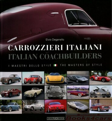 ITALIAN COACHBUILDERS BOOK STYLE MASTERS DEGANELLO BERTONE ZAGATO PININFARINA