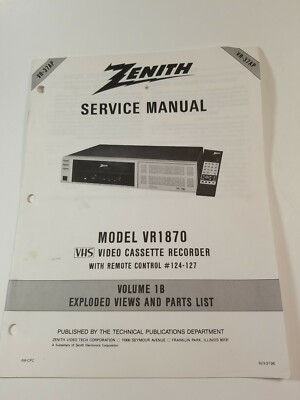 Zenith Service Manual Model VR1870 VHS Video Cassette Recorder Vol 1B F12