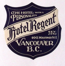 c1940s Hotel Regent Vancouver BC Canada Die Cut Luggage Label 3.25 x 3.5"