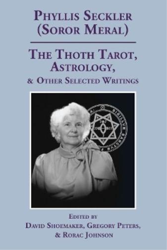 The Thoth Tarot, Astrology, & Other Selected Writings (Tascabile)
