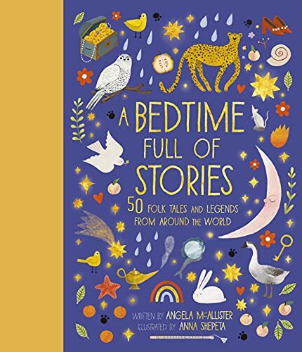 A Bedtime Full of Stories: 50 Folktales and Legends from Around the World (7) (