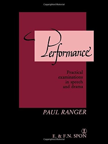 Performance: Practical examinations in speech and drama,Dr P V R