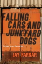 Falling Cars and Junkyard Dogs: Portrai..., Farrar, Jay