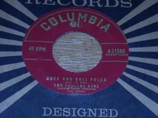 COLLINS KIDS 45.  MY FIRST LOVE  /  ROCK & ROLL POLKA.   VG+.