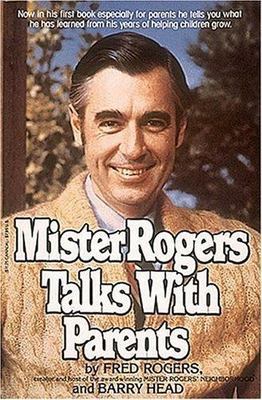 Mister Rogers Talks With Parents by Fred Rogers; Barry Head