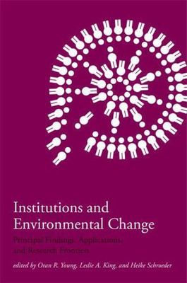 Institutions and Environmental Change: Principal Findings, Applications, and...