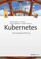 Kubernetes | Eine Kompakte EinfüHrung | Brendan Burns (U. A.) | Taschenbuch