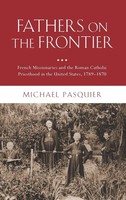 Michael Pasquier | Fathers On The Frontier | Buch | Englisch (2010) | Gebunden