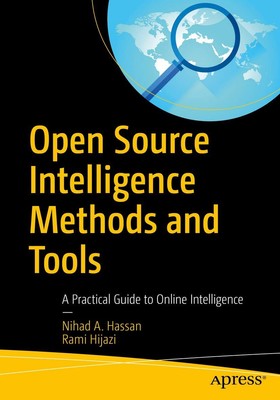 Open Source Intelligence Methods and Tools: A Practical Guide to Online Inte...