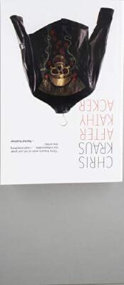After Kathy Acker: A Literary Biography (Semiotext(e) / Active Agents)
