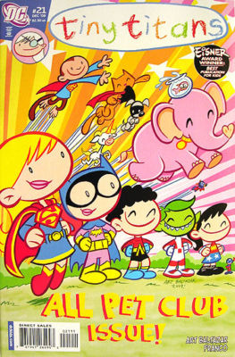 TINY TITANS Comic # 21 ~ All PET CLUB Issue! Teen Titans Go! ART BALTAZAR