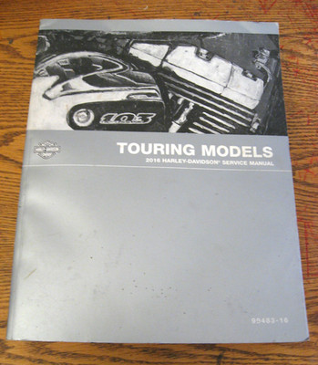 2016 Harley-Davidson TOURING SERVICE MANUAL Road King Electra