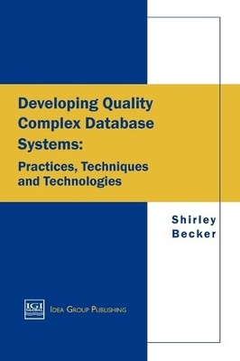 Becker Developing Quality Complex Database Systems (Taschenbuch)