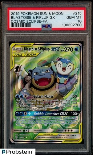 2019 POKEMON SM COSMIC ECLIPSE #215 BLASTOISE & PIPLUP GX COSMIC ECLIPSE PSA 10