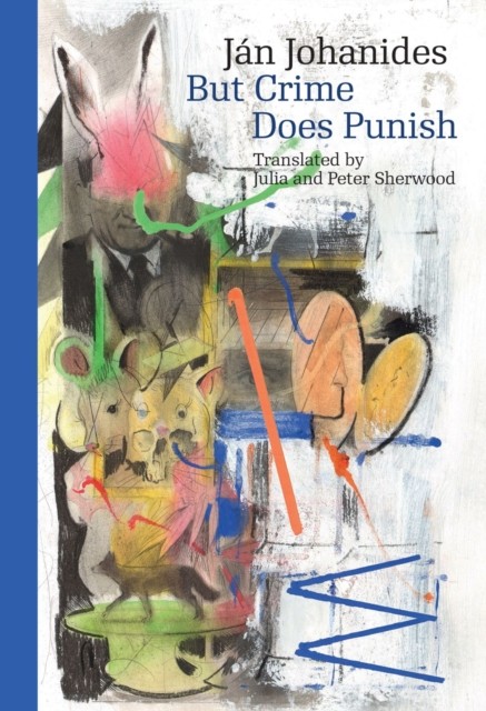 But Crime Does Punish by Ján Johanides PAPERBACK 9788024650142
