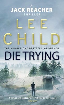 Die Trying | Lee Child | Taschenbuch | Jack Reacher (englisch) | 576 S. | 2010