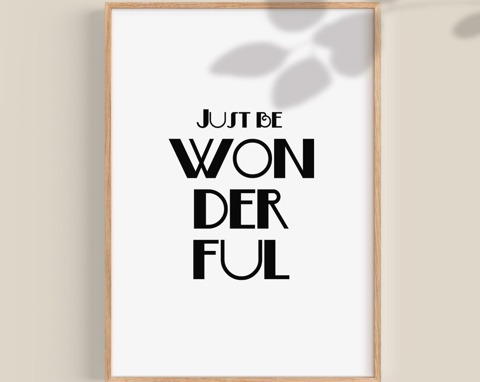 Just Be Wonderful Wall Art Be Wonderful Print Inspirational Quotes Affirmations