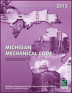 2015 MICHIGAN MECHANICAL CODE By Icc & Icc **BRAND NEW**