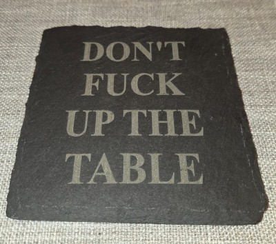 Don't F**k Up The Table Coaster Set