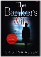 Cristina Alger | The Banker's Wife | Taschenbuch | Englisch (2018) | 344 S.