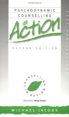 Psychodynamic Counselling in Action (Counselling i by Jacobs, Michael 0761963014
