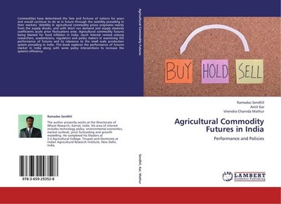 Agricultural Commodity Futures in India Ramadas Sendhil