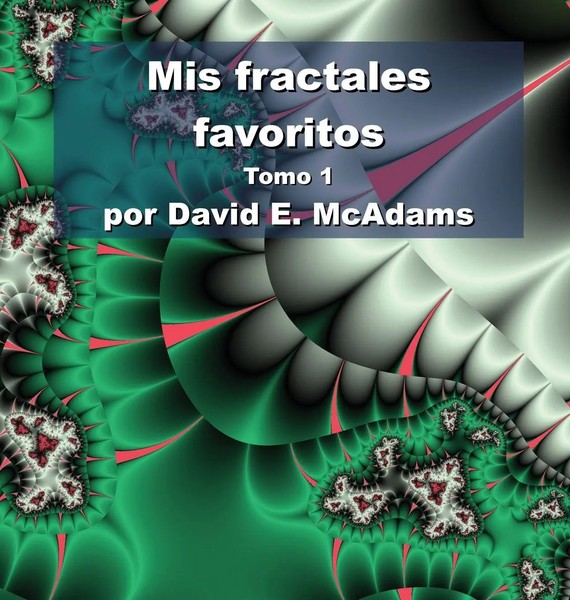 Mis Fractales Favoritos | Tomo 1 | David E. Mcadams | Buch | Spanisch | 2023-image