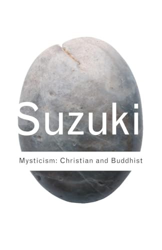 Mysticism: Christian and Buddhist (Routledge Classics) by D.T. Suzuki (PB 2002) - Image 6