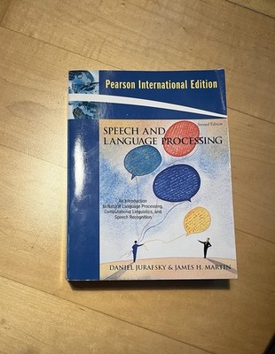 Speech and Language Processing: International Edition by James H. Martin