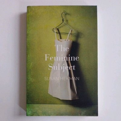 The Feminine Subject, by Susan Heckman