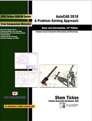 AutoCAD 2018 Basic and Intermediate by Sham Tickoo PAPERBACK 9789386551634