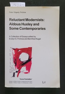 Reluctant Modernists : Aldous Huxley And Some Contemporaries : (sehr gut) : Text