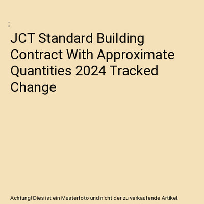 JCT Standard Building Contract With Approximate Quantities 2024 Tracked Change