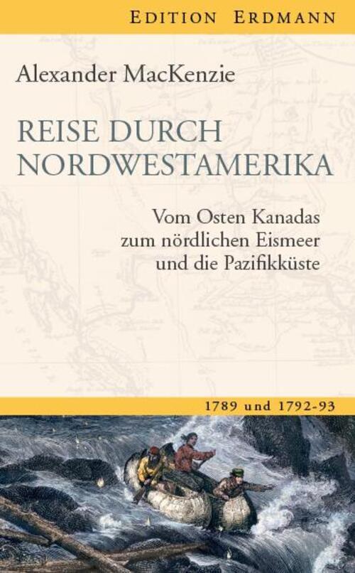 Thumbnail - Alexander Mackenzie | Reise Durch Nordwestamerika | Buch | Deutsch