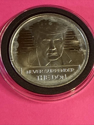 1 oz The Don Donald Trump Never Surrender President .999 Fine Silver & Capsule