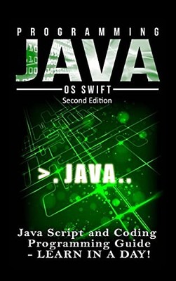 Programmierung Java: Java Programmierung, JavaScript, Codierung: Programmieranleitung: ...